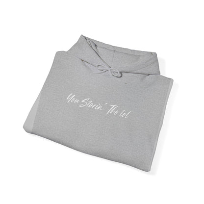 "You Starin Tho Lol"™ Embroidered Hooded Sweatshirt