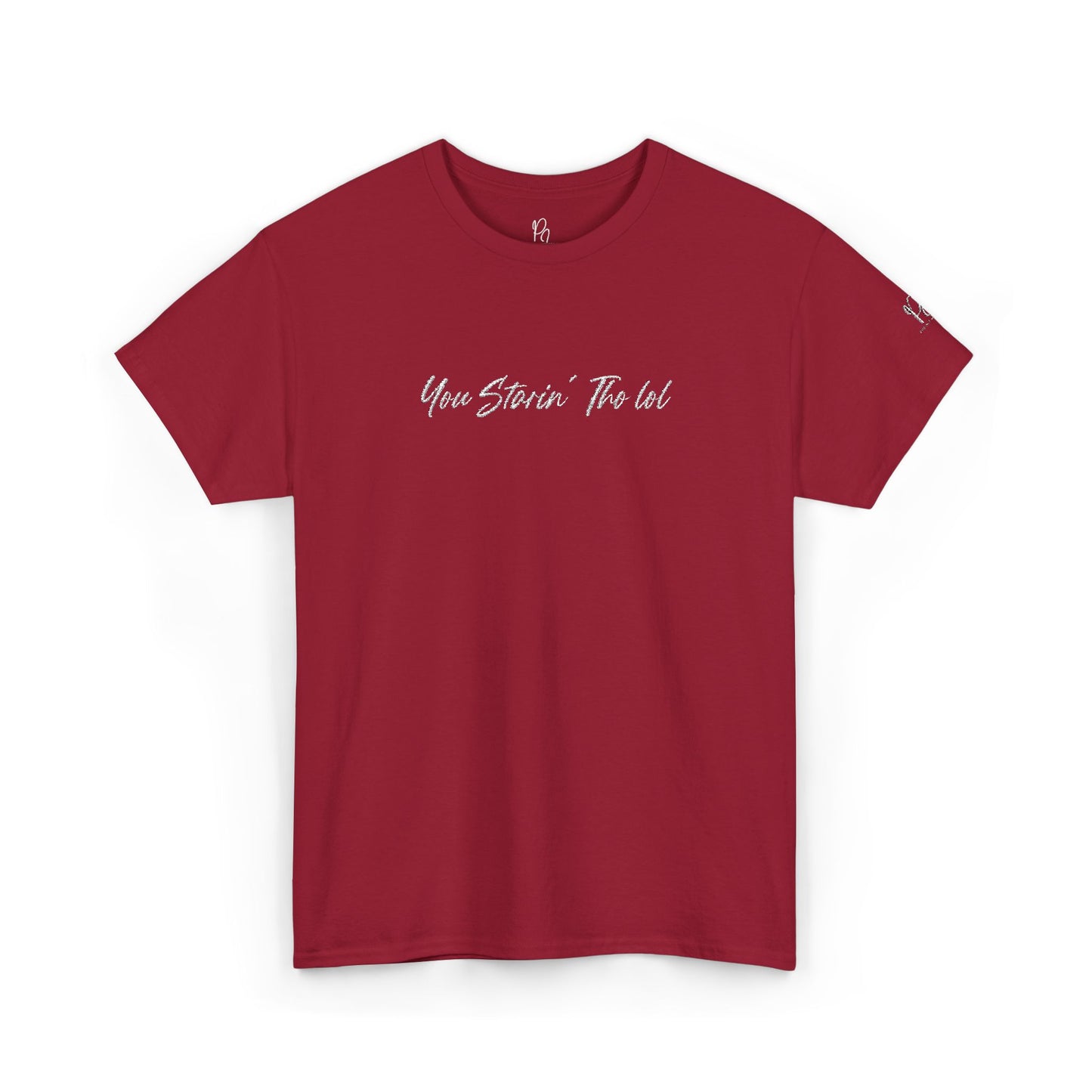 "You Starin Tho Lol"™ Embroidered T-Shirt