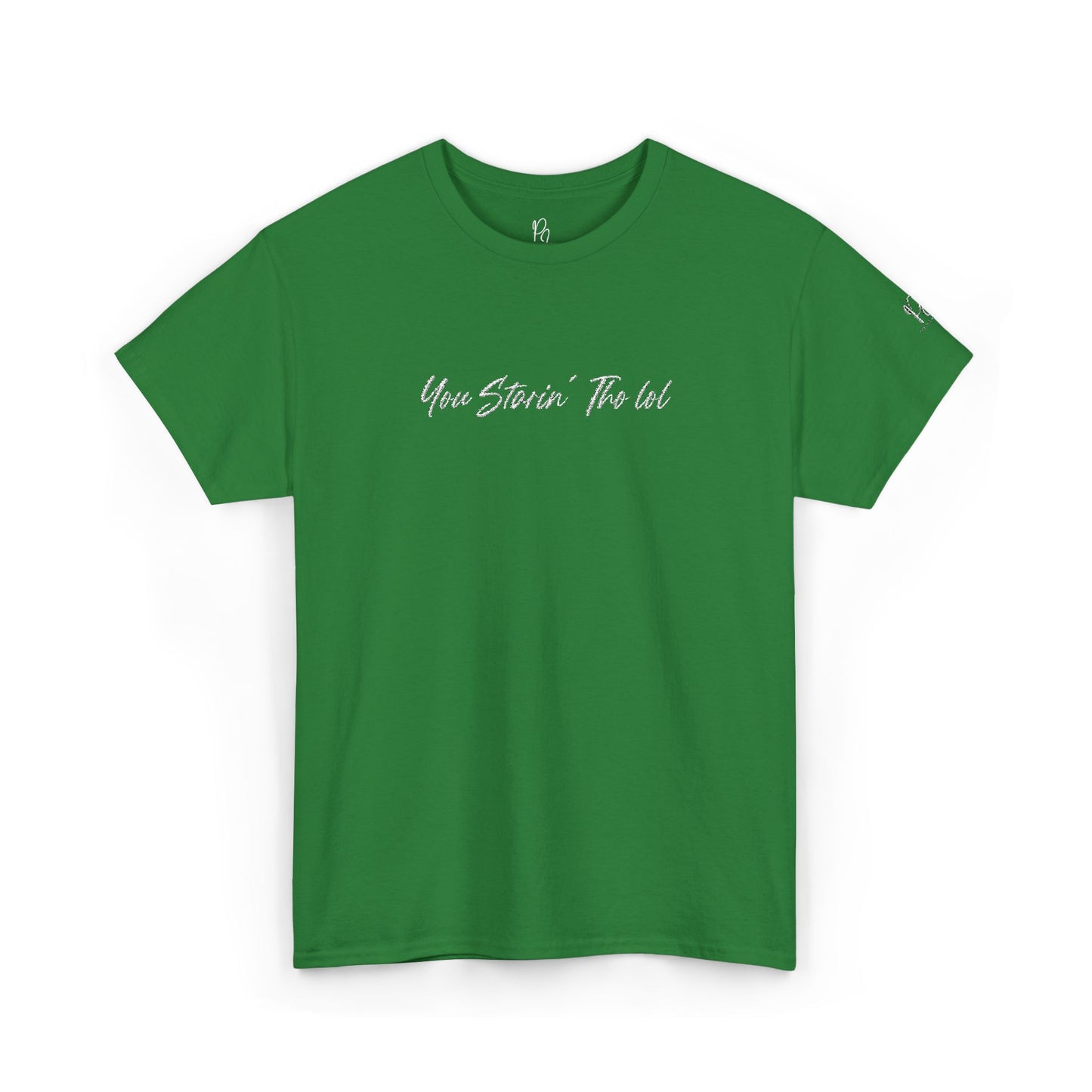 "You Starin Tho Lol"™ Embroidered T-Shirt