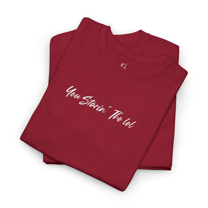 "You Starin Tho Lol"™ Embroidered T-Shirt