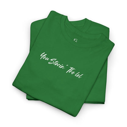 "You Starin Tho Lol"™ Embroidered T-Shirt