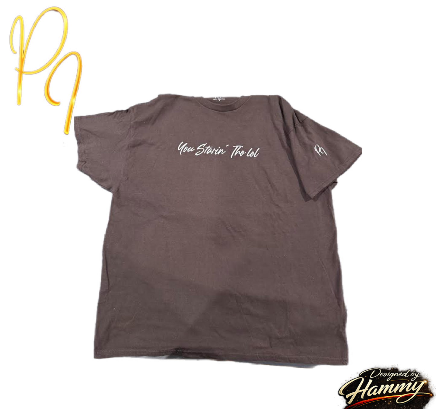"You Starin Tho Lol"™ Embroidered T-Shirt