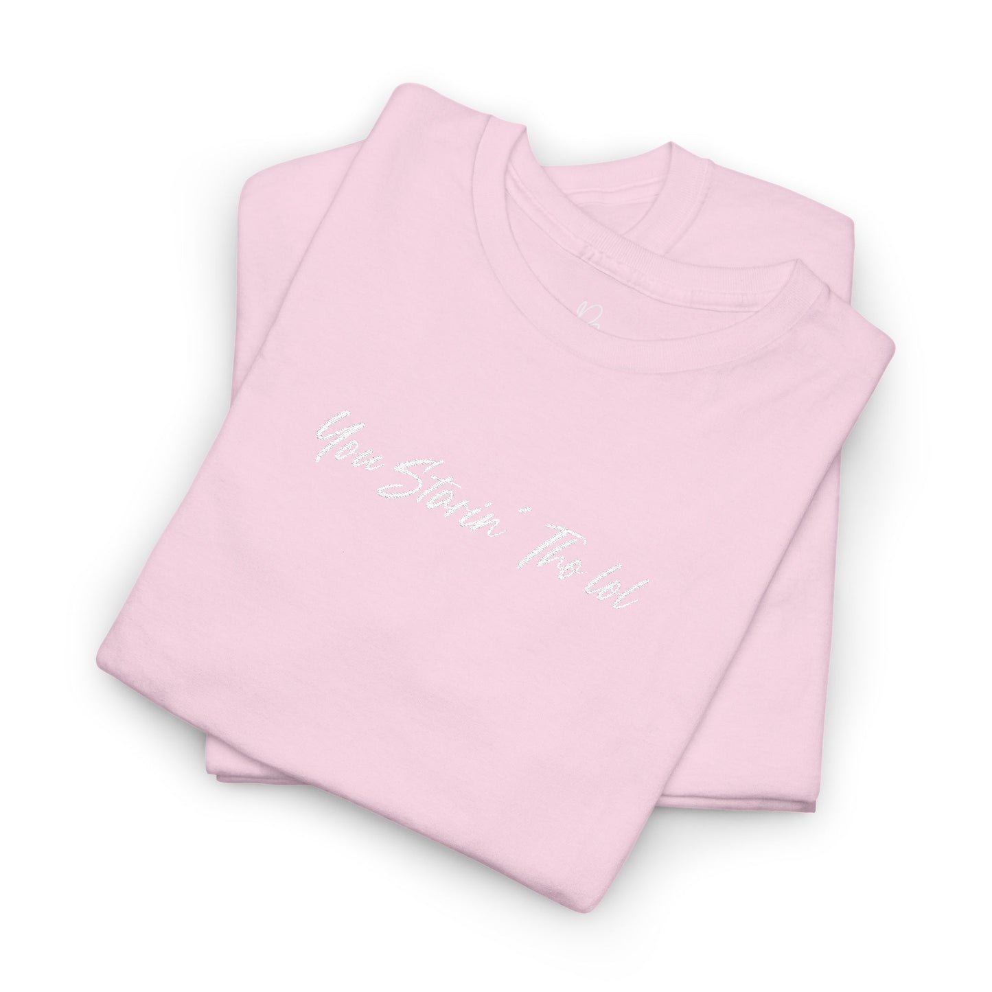 "You Starin Tho Lol"™ Embroidered T-Shirt