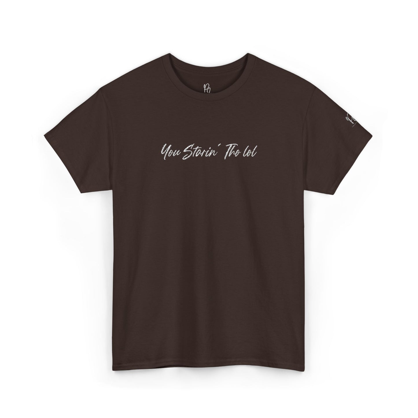 "You Starin Tho Lol"™ Embroidered T-Shirt